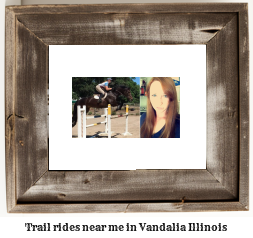 trail rides near me in Vandalia, Illinois